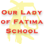Our Lady of Fatima School