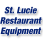 St. Lucie Restaurant Equipment