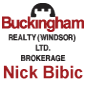 Nick Bibic-Buckingham Realty (Windsor) LTD.