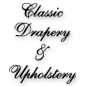 Classic Drapery & Upholstery