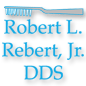 Robert L. Rebert, Jr. DDS