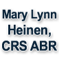 Mary Lynn Heinen, CRS Advanced Realty Group