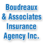 Boudreaux & Associates Insurance Agency, Inc.