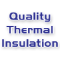 Quality Thermal Insulation