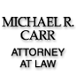Michael R. Carr Attorney at Law