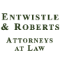 The Law Office of Entwistle and Roberts