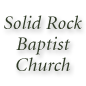 Solid Rock Baptist Church