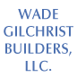Wade Gilchrist Builders