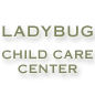 Ladybug Childcare Center