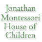 Jonathan Montessori House of Children