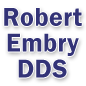 Robert Embry DDS