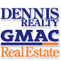 Dennis Realty - GMAC Real Estate