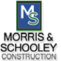 Morris & Schooley Construction LTD
