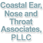 Coastal Ear, Nose and Throat Associates, PLLC.