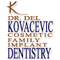 Dr. Del Kovacevic Cosmetic Family Implant Dentistry