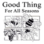Good Things for All Seasons