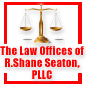 The Law Offices of R. Shane Seaton, PLLC