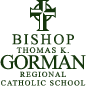 Bishop Thomas K. Gorman Regional Catholic School