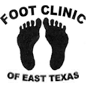 Foot Clinic of East Texas 