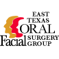 East Texas Oral Surgery Group
