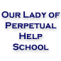 Our Lady of Perpetual Help School