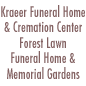 Kraeer Funeral Home and Cremation Center/Forest Lawn Funeral Home and Memorial Gardens