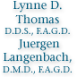 Lynne D Thomas DDS, Juergen Langenbach, DMD