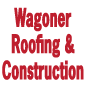 Wagoner Roofing & Construction
