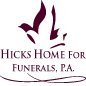 Hicks Home For Funerals PA