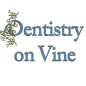 Dentistry on Vine