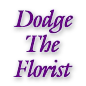 Dodge The Florist