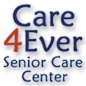 Care 4 Ever Senior Care Center