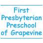First Presbyterian Preschool of Grapevine