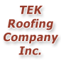 Tek Roofing Company