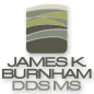 James K. Burnham, DDS MS