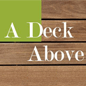 Deck Above Inc