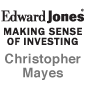 Edward Jones Investments - Chris Mayes