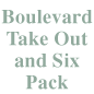 Boulevard Take Out and Six Pack