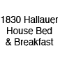 1830 Hallauer House Bed and Breakfast, LLC.