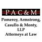 Pomeroy, Armstrong, Casullo & Monty, LLP Attorneys at Law
