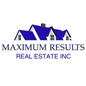 Maximum Results Real Estate INC