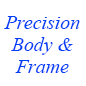 Precision Body & Frame