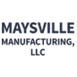 Maysville Manufacturing, LLC