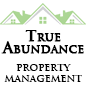True Abundance Property Management