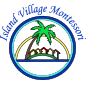 Island Village Montessori School, Inc.