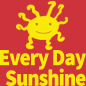 Everyday Sunshine