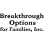 Breakthrough Options for Families, Inc. 