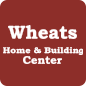  Wheats Home & Building Center 