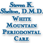 White Mountain Periodontal Care