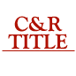 C&R Title - Owned by Rothberg Logan & Warsco